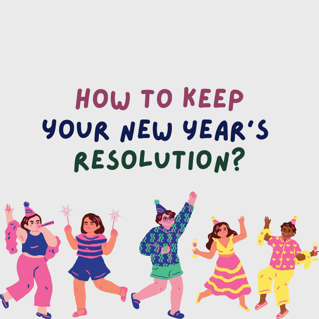 How to keep your new years resolutions